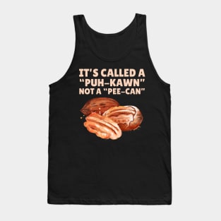 Funny Pecan Pronunciation Tank Top